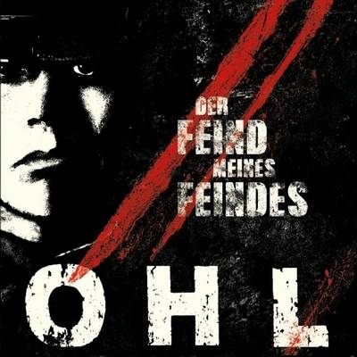 OHL : Der Feind Meines Feindes